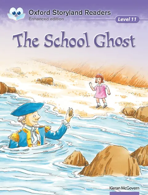 Oxford Storyland Readers (Enhanced Edition) (Level 11)The School Ghost