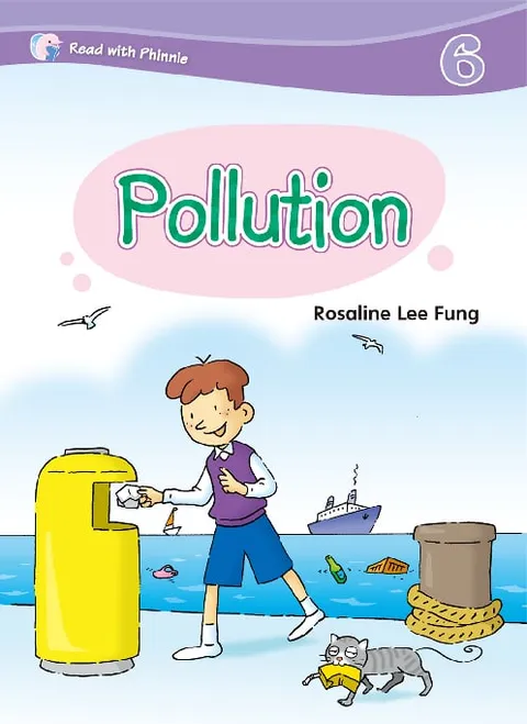 Read with Phinnie (Level 6)Pollution