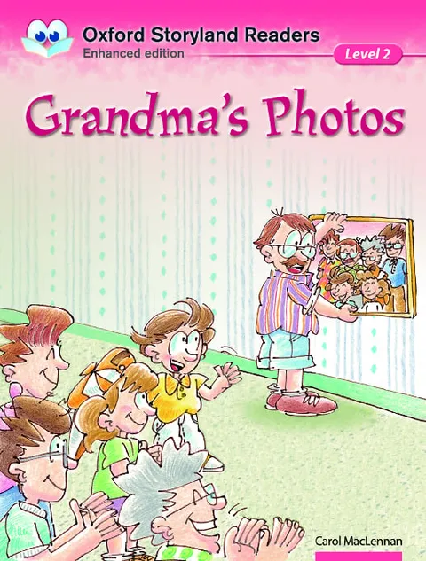 Oxford Storyland Readers (Enhanced Edition) (Level 2) Grandma’s Photos