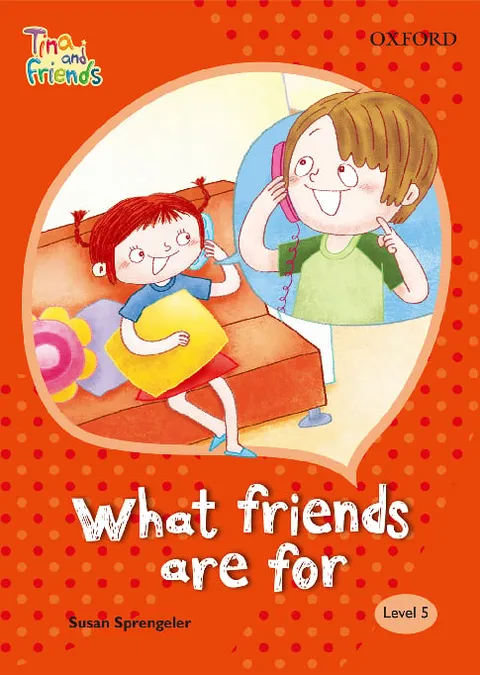 TINA & FRIENDS 5.3 WHAT FRIENDS ARE FOR
