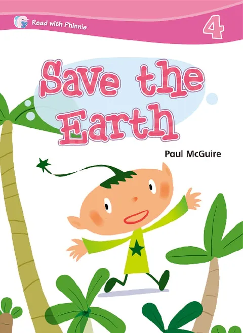 Read with Phinnie (Level 4)Save the Earth