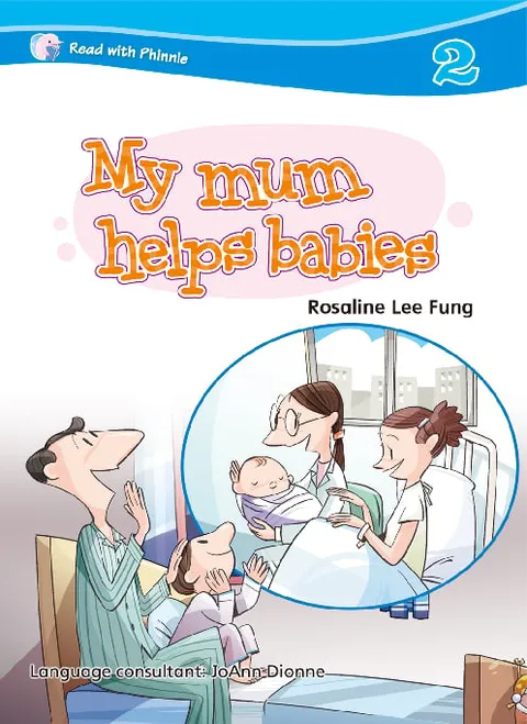 Read with Phinnie (Level 2)My Mum Helps Babies