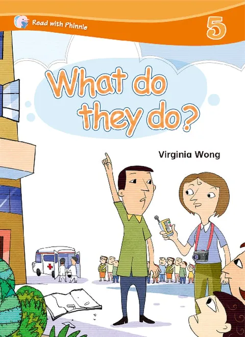 Read with Phinnie (Level 5)What Do They Do?