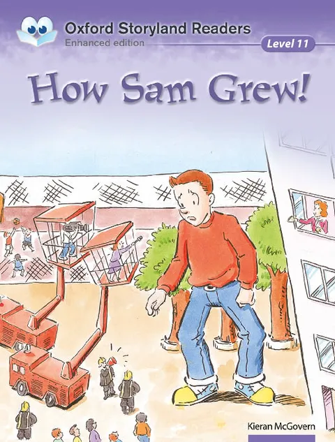 Oxford Storyland Readers (Enhanced Edition) (Level 11)How Sam Grew!