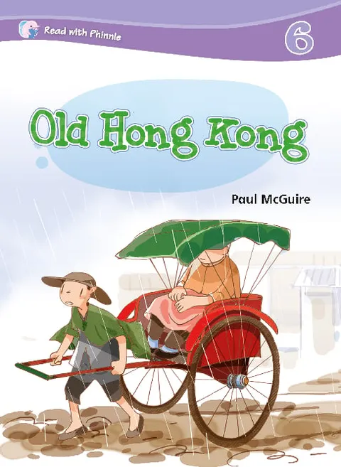 Read with Phinnie (Level 6)Old Hong Kong