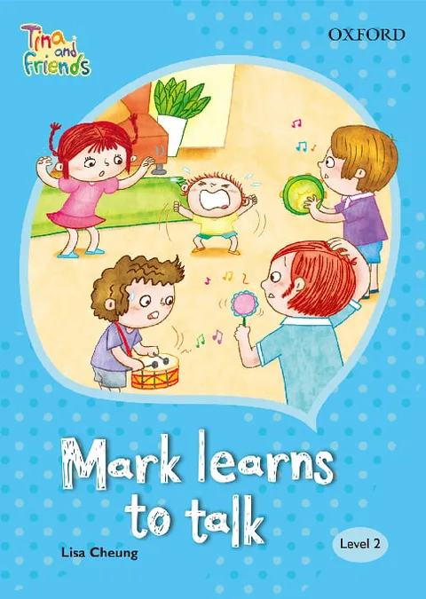 TINA & FRIENDS 2.7 MARK LEARNS TO TALK