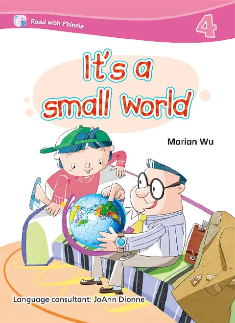 Read with Phinnie (Level 4)It’s a Small World