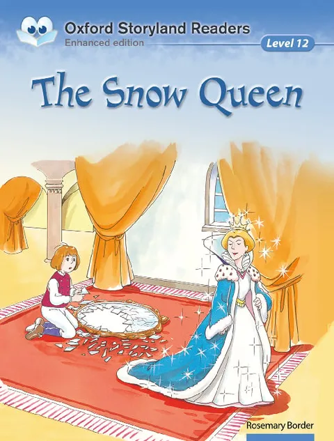 Oxford Storyland Readers (Enhanced Edition) (Level 12)The Snow Queen