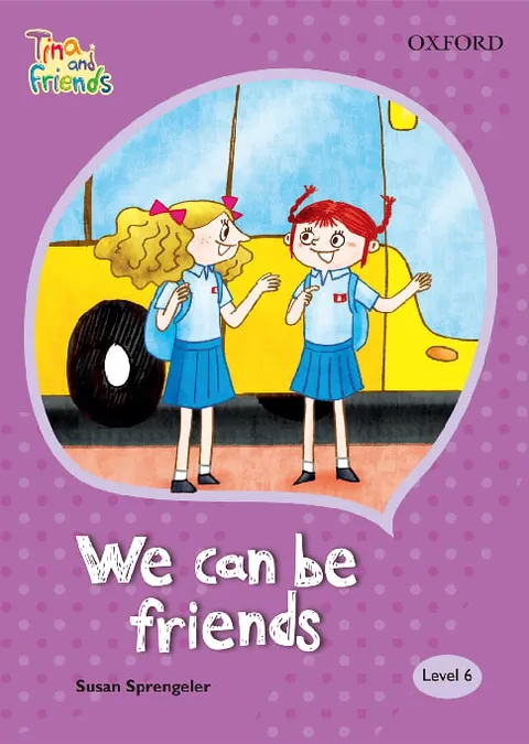 TINA & FRIENDS 6.4 WE CAN BE FRIENDS