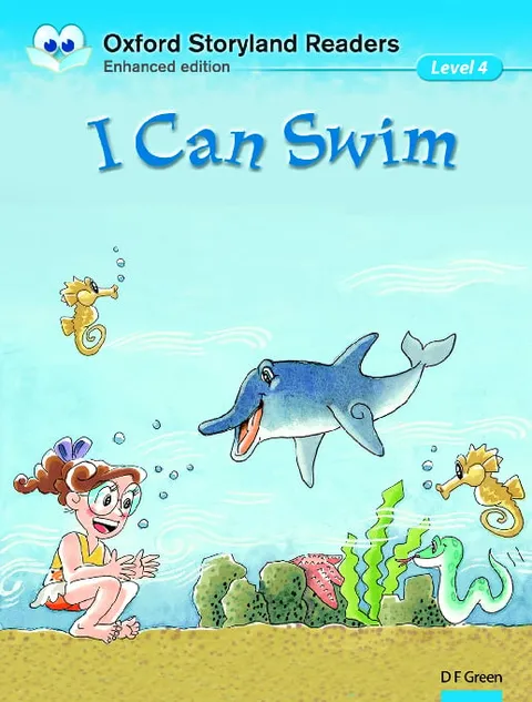 Oxford Storyland Readers (Enhanced Edition) (Level 4)I Can Swim