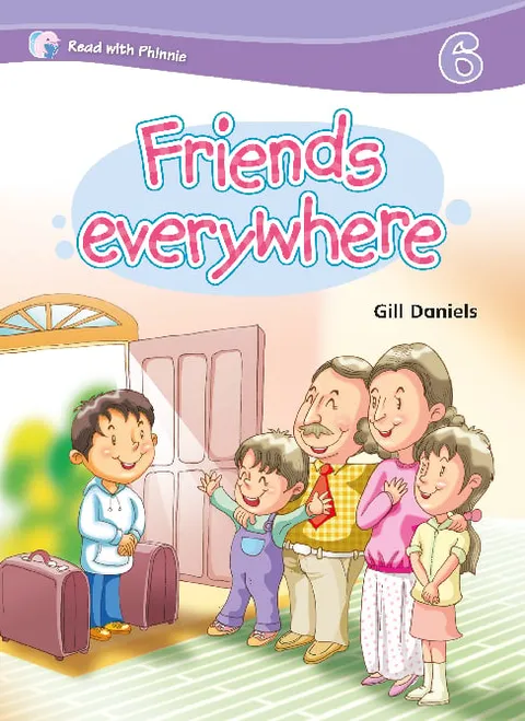 Read with Phinnie (Level 6)Friends Everywhere