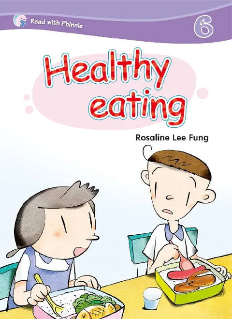 Read with Phinnie (Level 6)Healthy Eating