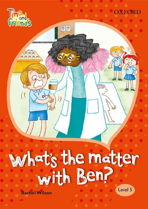 TINA & FRIENDS 5.7 WHAT'S THE MATTER WITH BEN?