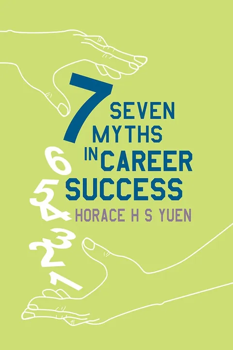 Seven Myths in Career Success