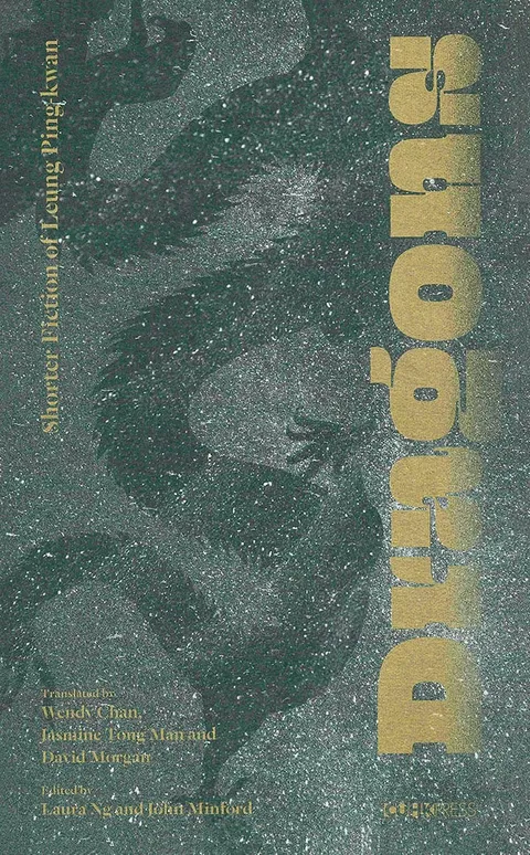 Dragons: Short Fiction of Leung Ping Kwan