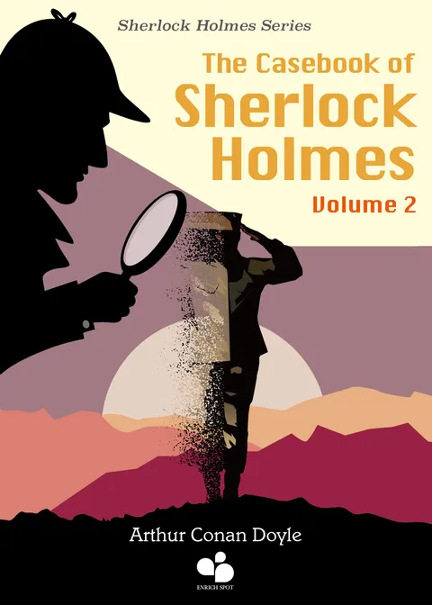 The Casebook of Sherlock Holmes Vol 2
