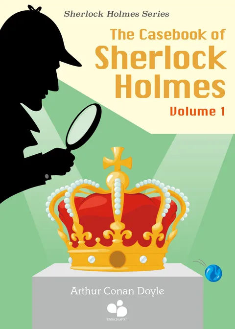 The Casebook of Sherlock Holmes Vol 1