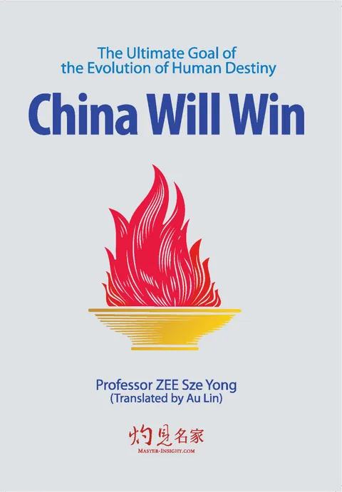 The Ultimate Goal of the Evolution of Human Destiny: China Will Win