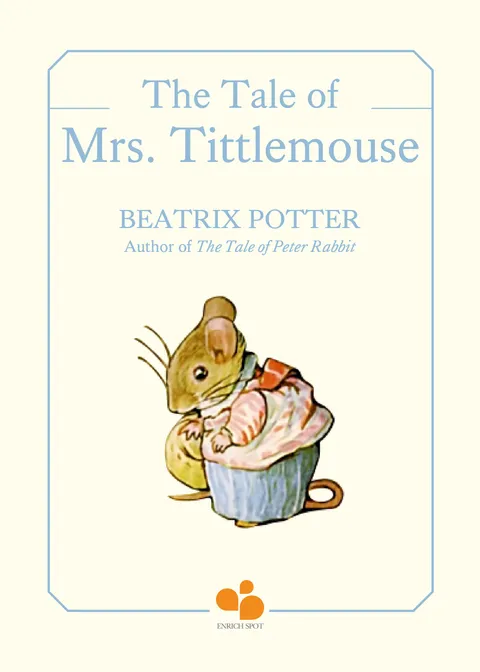 The Tale of Mrs. Tittlemouse