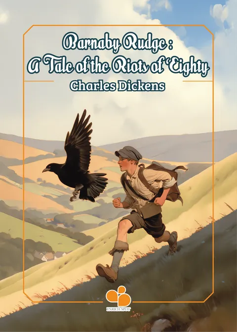 Barnaby Rudge: A Tale of the Riots of ‘Eighty