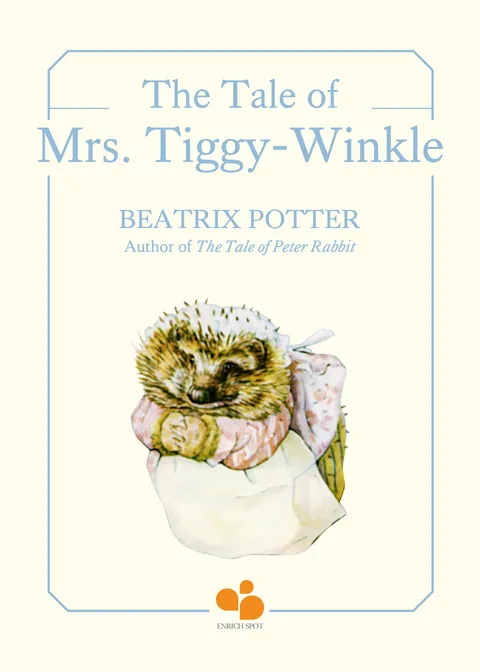 The Tale of Mrs. Tiggy-Winkle