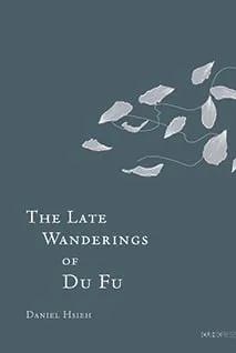 The Late Wanderings of Du Fu