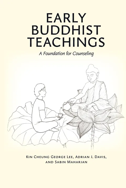 Early Buddhist Teachings: A Foundation for Counseling